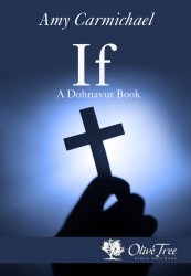 If: A Dohnavur Book