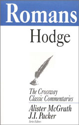 Crossway Classic Commentary - Romans