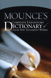 Mounce's Complete Expository Dictionary of Old and New Tes&hellip;
