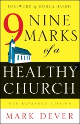 Nine Marks of a Healthy Church