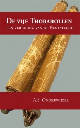 Dutch Bible:  De vijf Thorarollen