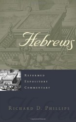 Hebrews - Reformed Expository Commentary