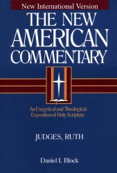 New American Commentary (NAC) Volume 6: Judges, Ruth