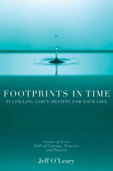 Footprints in Time: Fulfilling God's Destiny for Your Life