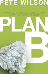 Plan B: What Do You Do When God Doesn't Show Up the Way Yo&hellip;