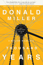 A Million Miles in a Thousand Years: How I Learned to Live&hellip;