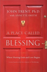 A Place Called Blessing: Where Hurting Ends and Love Begin&hellip;
