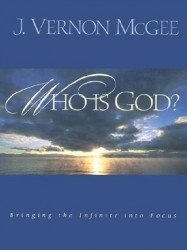 Who Is God?: Bringing the Infinite into Focus