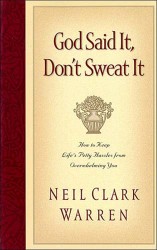 God Said It, Don't Sweat It: Sound Encouragement to Keep t&hellip;
