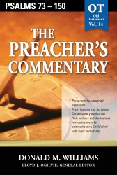 The Preacher's Commentary - Volume 14: Psalms 73-150