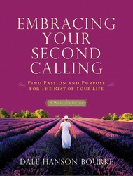 Embracing Your Second Calling: Find Passion and Purpose fo&hellip;