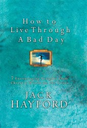 How to Live Through a Bad Day: Seven Powerful Insights Fro&hellip;