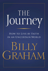 The Journey: Living by Faith in an Uncertain World