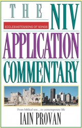 NIV Application Commentary Ecclesiastes, Song of Songs