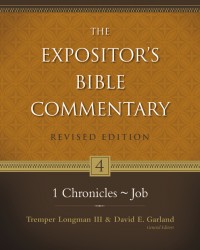 Expositor's Bible Commentary - Revised (Vol 4: 1 Chronicle&hellip;
