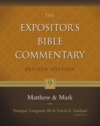 Expositor's Bible Commentary - Revised (Vol. 9: Matthew-Ma&hellip;
