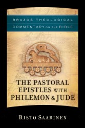 Brazos Theological Commentary: 1 & 2 Timothy, Titus, Phile&hellip;