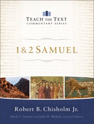 Teach the Text Commentary Series: 1 and 2 Samuel