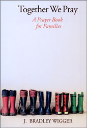 Together We Pray: A Prayer Book for Families
