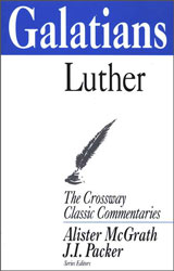Crossway Classic Commentary - Galatians