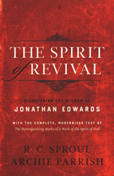 The Spirit of Revival: Discovering the Wisdom of Jonathan Edwards