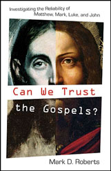 Can We Trust the Gospels?