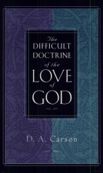 The Difficult Doctrine of the Love of God