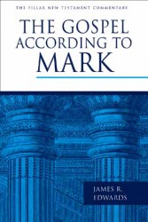 Pillar New Testament Commentary: The Gospel According to Mark