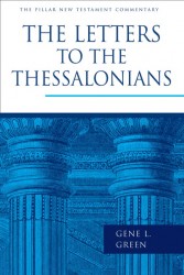 Pillar New Testament Commentary: 1 and 2 Thessalonians