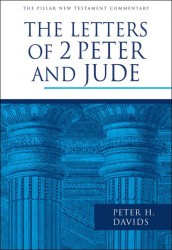 Pillar New Testament Commentary:  The Letters of 2 Peter and Jude