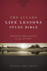 Lucado Life Lessons Study Bible Notes: Inspirational Applications for Living Your Faith