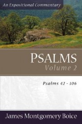Boice Expositional Commentary Series: Psalms Volume 2