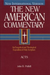 New American Commentary (NAC) Volume 26: Acts