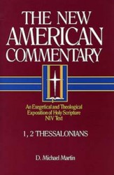 New American Commentary (NAC) Volume 33: 1 & 2 Thessalonians