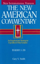 New American Commentary (NAC) Volume 15A: Isaiah 1-39