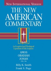 New American Commentary (NAC) Volume 19B: Amos, Obadiah, Jonah