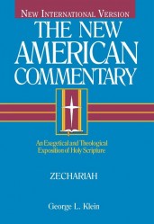 New American Commentary (NAC) Volume 21B: Zechariah