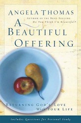 A Beautiful Offering: Returning God
