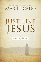 Just Like Jesus: Learning to Have a Heart Like His
