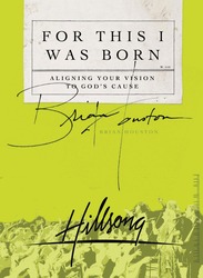 For This I Was Born: Aligning Your Vision to God