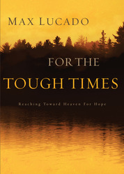 For The Tough Times: Reaching Toward Heaven for Hope