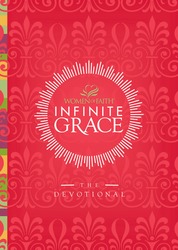 Infinite Grace: The Devotional