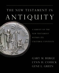 New Testament in Antiquity, The: A Survey of the New Testament within its Cultural Context