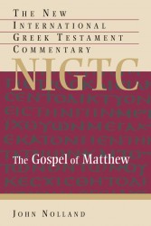 New International Greek Testament Commentary Series: The Gospel of Matthew