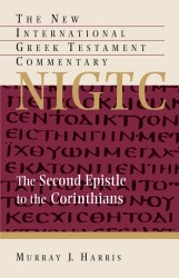 New International Greek Testament Commentary Series: The Second Epistle to the Corinthians