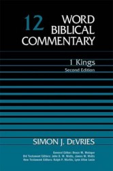 Word Biblical Commentary: Volume 12: 1 Kings, 2nd ed. (WBC)