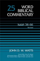 Word Biblical Commentary: Volume 25: Isaiah 34–66, rev. ed. (WBC)