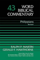 Word Biblical Commentary: Volume 43: Philippians, rev. ed. (WBC)