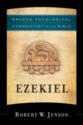 Brazos Theological Commentary: Ezekiel