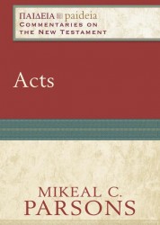 Paideia: Commentaries on the New Testament - Acts